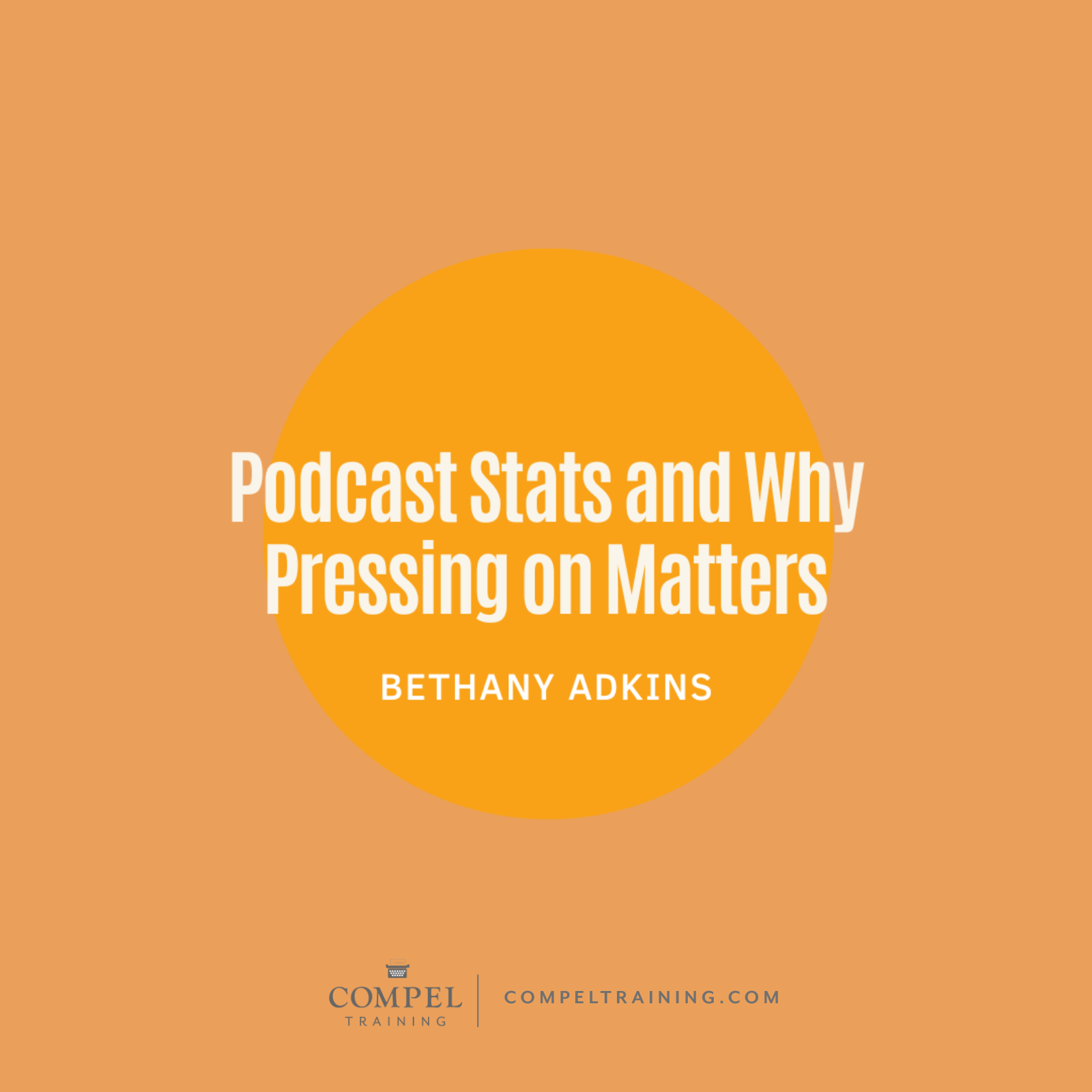 Podcast Stats and Why Pressing on Matters