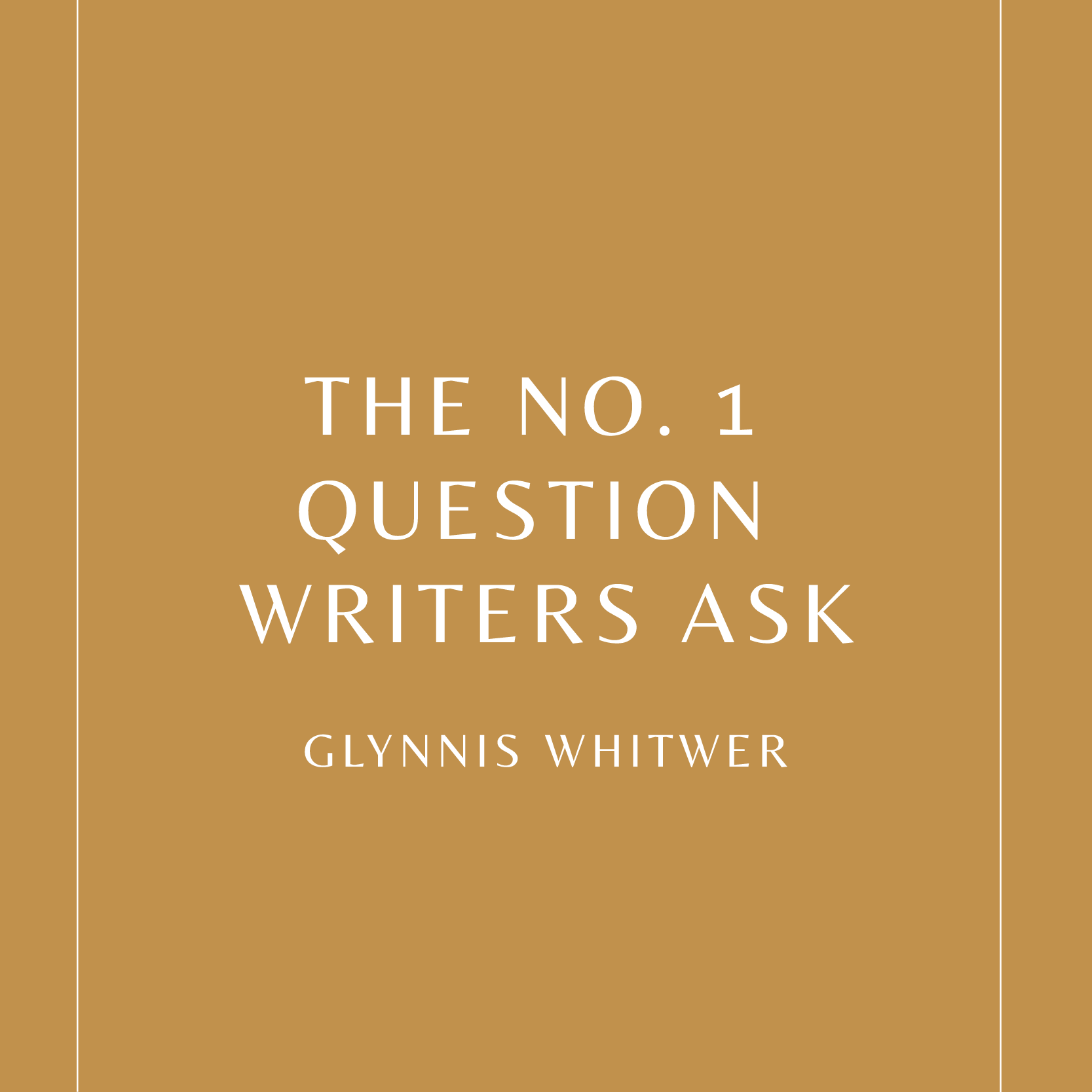 The No. 1 Question Writers Ask